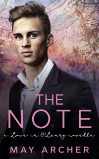 May Archer [Archer, May] — The Note: A Love in O’Leary Novella