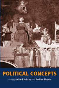 Richard Bellamy, Andrew Mason [Bellamy, Richard, Mason, Andrew] — Political Concepts