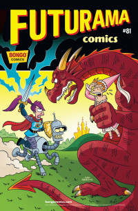 Ian Boothby & Jason Ho & Mike Rote & Nathan Kane — Futurama Comics #81: A Touch of Medieval!