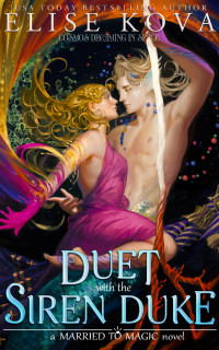 Elise Kova — A Duet With The Siren Duke