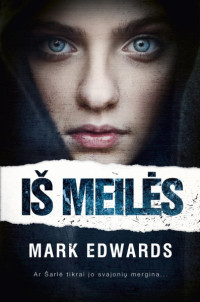 Mark Edwards — Iš meilės