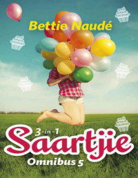 Bettie Naudé — Saartjie Omnibus 5 (Afrikaans Edition)