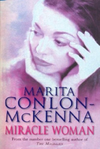 Marita Conlon-Mckenna — Miracle Woman