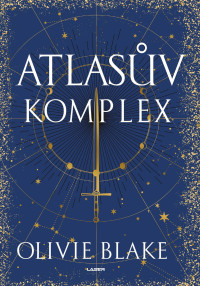 Olivie Blake — Atlasova šestka 3 - Atlasův komplex