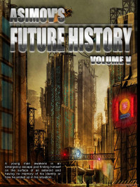 Isaac Asimov — Asimov's Future History 05
