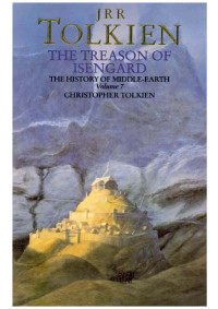 J. R. R. Tolkien — The Treason of Isengard