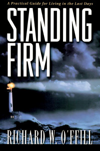 Richard W. O'Ffill [O'Ffill, Richard W.] — Standing Firm