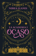 Nerea Llanes — La Academia 1. Ocaso