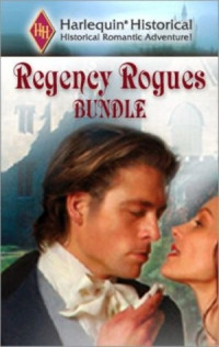Ann Elizabeth Cree, Louise Allen, Francesca Shaw Francesca — Regency Rogues Bundle
