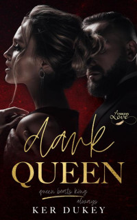 Ker Dukey — Dark Queen