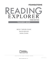 Becky Tarver-Chase; David Bohlke; Shira Evans — Reading Explorer Foundations_Teacher's Book