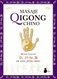 Yang Jwing-Ming — Masaje Qigong chino
