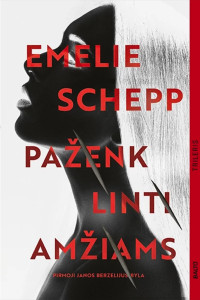Emelie Schepp — Paženklinti amžiams