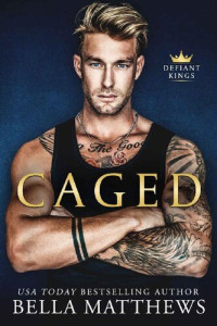 Bella Matthews — Caged