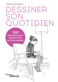 Jérémy Soheylian — Dessiner son quotidien