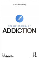 Jenny Svanberg — The Psychology of Addiction
