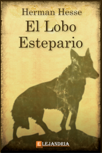 Hermann Hesse [Hesse, Hermann] — Hermann Hesse - El lobo estepario