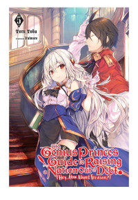Toru Toba & Falmaro — The Genius Prince’s Guide to Raising a Nation Out of Debt (Hey, How About Treason?), Vol. 5