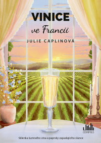 Caplinová Julie — Vinice ve Francii