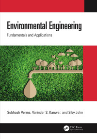 Subhash Verma, Varinder S. Kanwar, Siby John — Environmental Engineering