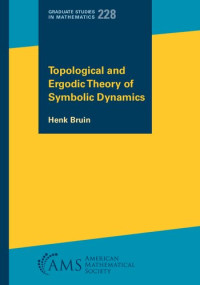 Henk Bruin — Topological and Ergodic Theory of Symbolic Dynamics