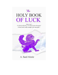 Ahmad Saed Alzein — The Holy Book of Luck