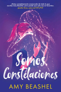Amy Beashel — Somos constelaciones