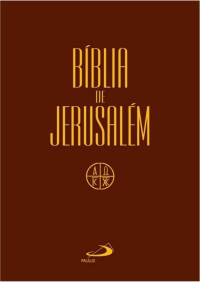 Vários Autores — Biblia de Jerusalem