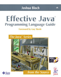 Bloch, Joshua — Effective Java: Programming Language Guide