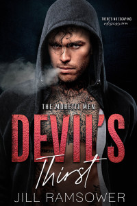 Ramsower, Jill — Devil's Thirst: A Mafia Stalker Romance (The Moretti Men Book 1)