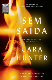 Cara Hunter — Sem saída (Adam Fawley #3)