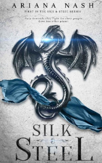 Ariana Nash — Silk and Steel, Silk and Steel #1