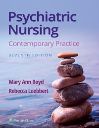 Mary Ann Boyd & Rebecca Luebbert — Psychiatric Nursing: Contemporary Practice