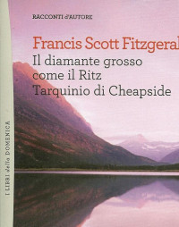Francis Scott Fitzgerald — Il diamante grosso come il Ritz, Tarquinio di Cheapside