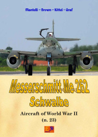 Mantelli - Brown - Kittel - Graf — Messerschmitt Me 262 Schwalbe
