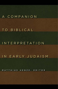 Unknown — A Companion to Biblical Interpretation in Early Judaism