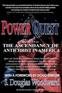 Woodward, S. Douglas — Power Quest - Book Two: The Ascendency of Antichrist in America