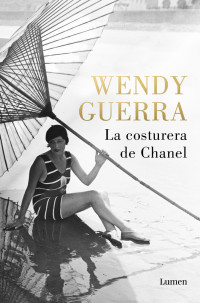 Wendy Guerra — La costurera de Chanel