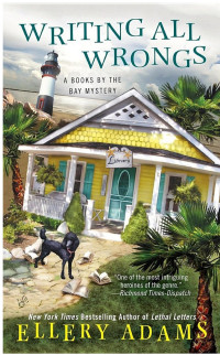 Ellery Adams — Writing All Wrongs (Books by the Bay Mystery 7)