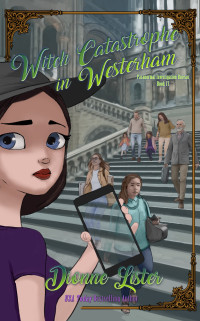 Dionne Lister — Witch Catastrophe in Westerham (Paranormal Investigation Bureau Mystery 17)