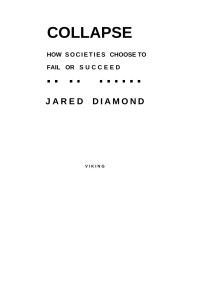 Jared Diamond — Collapse - How Societies Choose To Fail Or Succeed