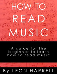 Leon Harrell — How to Read Music