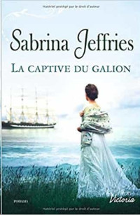 JEFFRIES, Sabrina [JEFFRIES, Sabrina] — La captive du galion