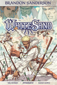 Brandon Sanderson & Rik Hoskin — Brandon Sanderson's White Sand Vol. 1