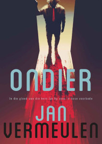 Jan Vermeulen — Ondier (Afrikaanse Edition)) (Afrikaans Edition)
