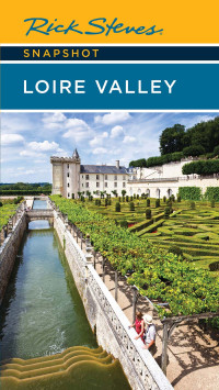 Rick Steves — Rick Steves Snapshot Loire Valley