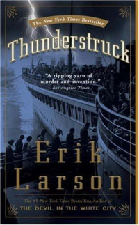Erik Larson — Thunderstruck