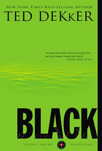 Dekker Ted — Black (Circle Trilogy, 1)