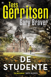 Tess Gerritsen & Gary Braver — De studente