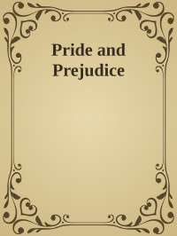 Unknown — Pride and Prejudice